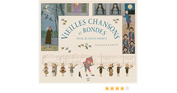 Vieilles Chansons Et Rondes Pour Les Petits Enfants Amazon Fr Boutet De Monvel Maurice Livres