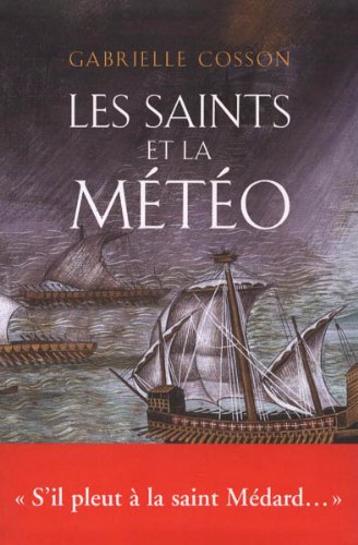 couverture de : Les Saints et la m&eacute;t&eacute;o