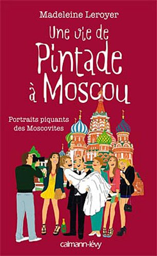couverture de : Une vie de pintade &agrave; Moscou