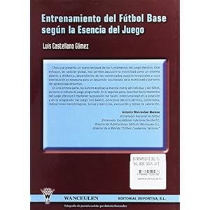 Entrenamiento del futbol base segun la esencia del juego