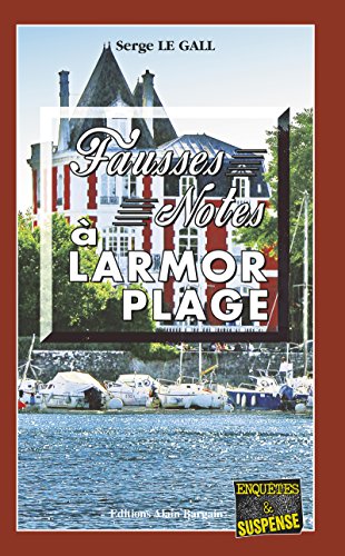Fausses notes à Larmor Plage: Un polar à vous couper le souffle (Enquêtes & Suspense) gratuit