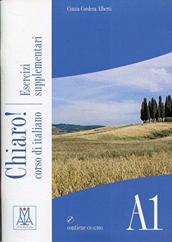 Chiaro ! A1 : Libro esercizi supplementari (1CD audio) Chiaro ! A1 : Libro esercizi supplementari (1CD audio)