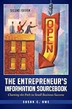 Image de The Entrepreneur's Information Sourcebook: Charting the Path to Small Business Success, 2nd Edition: Charting the Path to Small Business Success
