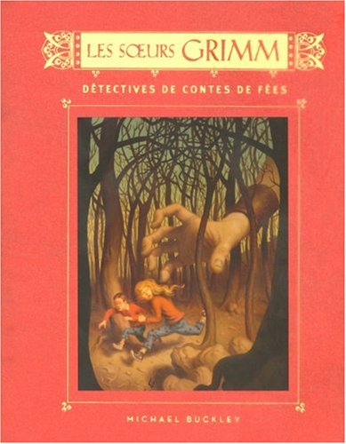 Détectives de contes de fées, les soeurs Grimm, tome 1