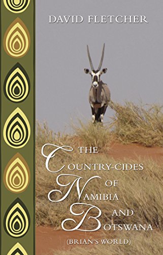 The Country-cides of Namibia and Botswana: Brian's World (English Edition)