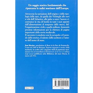 La vita di bordo nel Medioevo. Dai vichinghi alle galee
