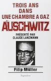 Trois ans dans une chambre à gaz d'Auschwitz