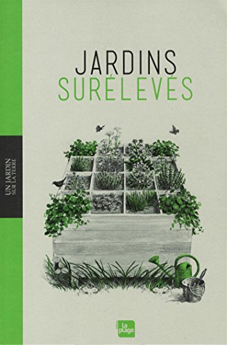couverture de : Jardins sur&eacute;lev&eacute;s