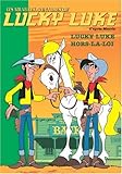 Les Nouvelles Aventures de Lucky Luke, Tome 5 : Luky Luke hors-la-loi