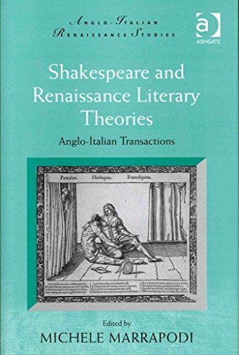 [Shakespeare and Renaissance Literary Theories: Anglo-Italian Transactions] (By: Michele Marrapodi) [published: March, 2011]