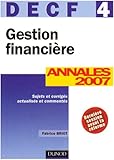 Image de Gestion financière DECF 4 : Annales 2007, Corrigés commentés