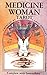 Medicine Woman Tarot Deck by 