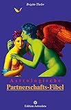 Image de Astrologische Partnerschafts-Fibel (Edition Astrodata - Fibel-Reihe)