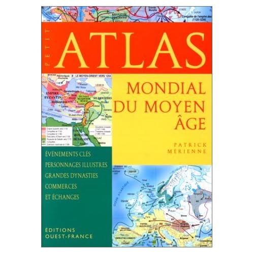 Petit atlas mondial du Moyen Age