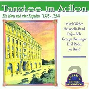Tanztee im Adlon 1928-1938