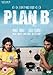 Plan B [DVD]