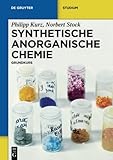 Image de Synthetische Anorganische Chemie: Grundkurs (De Gruyter Studium)