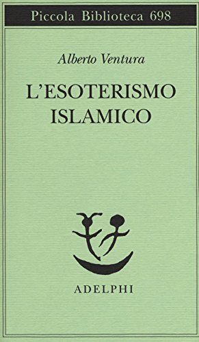 L'esoterismo islamico L'esoterismo islamico
