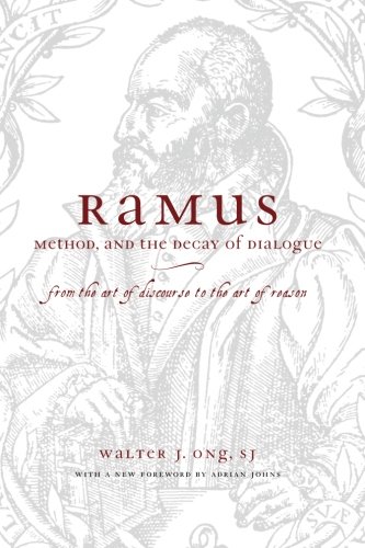 Ramus, Method, and the Decay of Dialogue: From the Art of Discourse to the Art of Reason
