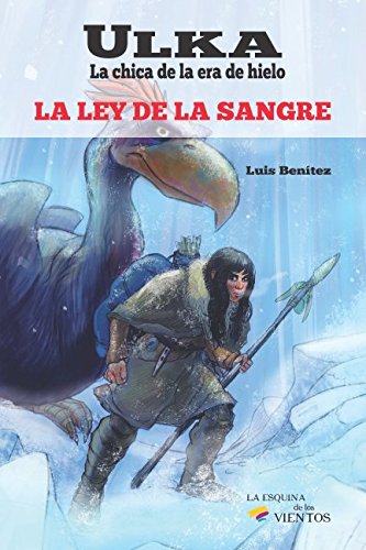 Ulka, la chica de la era de hielo: La ley de la sangre