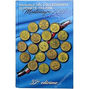 2017 Catalogo Montenegro 32ª ediz. Manuale del Collezionista di Monete Italiane