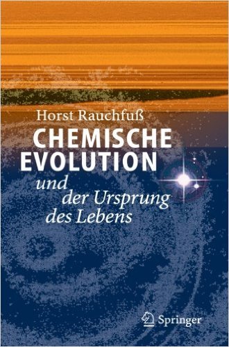 Chemische Evolution und der Ursprung des Lebens (German Edition) ( 29. Oktober 2012 )