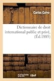 Image de Dictionnaire de droit international public et privé, (Éd.1885)