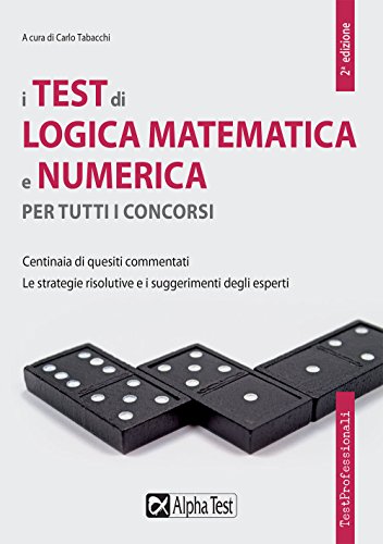I test di logica matematica e numerica per tutti i concorsi