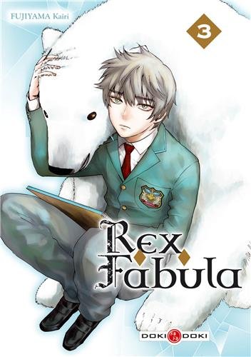 Rex Fabula — Tome 3