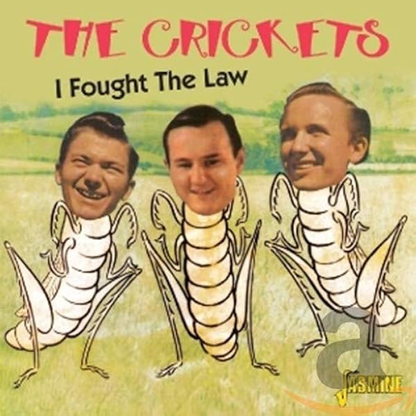 Fought The Law : Crickets: Amazon.fr: Musique