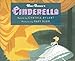 Walt Disney: Cinderella (Walt Disney's Cinderella) by Cynthia Rylant, Mary Blair