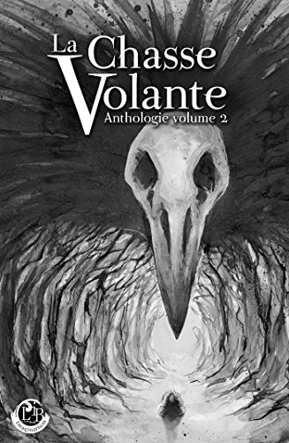 La Chasse Volante - Anthologie, vol.2 gratuit La Chasse Volante - Anthologie, vol.2 gratuit
