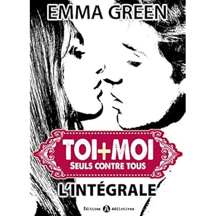 Toi + Moi : seuls contre tous - L'intégrale Toi + Moi : seuls contre tous - L'intégrale