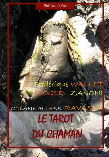 Le Tarot Du Chaman (Cartes + Livret) Le Tarot Du Chaman (Cartes + Livret)
