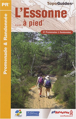 Download L'Essonne à pied : 37 promenades & randonnées Download L'Essonne à pied : 37 promenades & randonnées