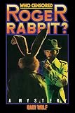 Image de Who Censored Roger Rabbit? (English Edition)