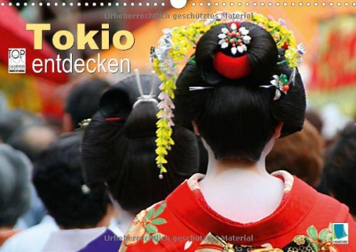 Tokio entdecken (Wandkalender 2014 DIN A3 quer): Stadt der Superlative - Tokio (Monatskalender, 14 Seiten)