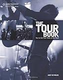 Image de The Tour Book: How to Get Your Music on the Road
