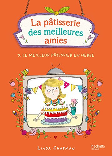 couverture de : Le meilleur p&acirc;tissier en herbe