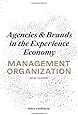Agencies & Brands in the Experience Economy: Management Organization
