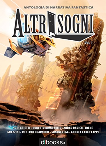 Download Altrisogni Vol. 1: Antologia di narrativa fantastica Download Altrisogni Vol. 1: Antologia di narrativa fantastica