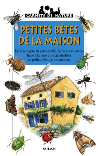 Petites bêtes de la maison