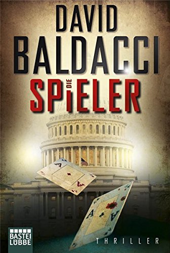 Preisvergleich Produktbild Die Spieler: Thriller. Camel Club, Bd. 3