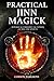 Practical Jinn Magick: Rituals to Unleash the Powers of The Fire Spirits (English Edition) by 