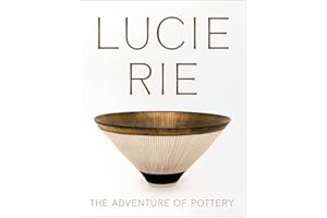 Lucie Rie The Adventure of Pottery /anglais