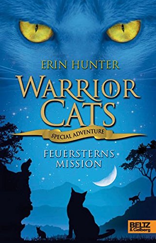Download Warrior Cats - Special Adventure. Feuersterns Mission Download Warrior Cats - Special Adventure. Feuersterns Mission