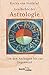 Geschichte der Astrologie: Von den Anfängen bis zur Gegenwart (Beck'sche Reihe) by