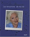 Line Renaud, les Rencontres de Ma Vie by 