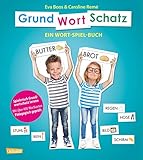 GRUNDWORTSCHATZ: Ein Wort-Spiel-Buch mit über 400 Wortkarten - pädagogisch geprüft by 