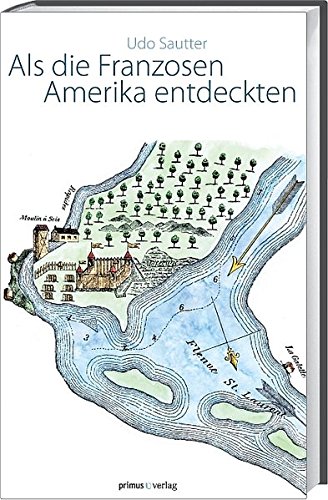 Download Als die Franzosen Amerika entdeckten